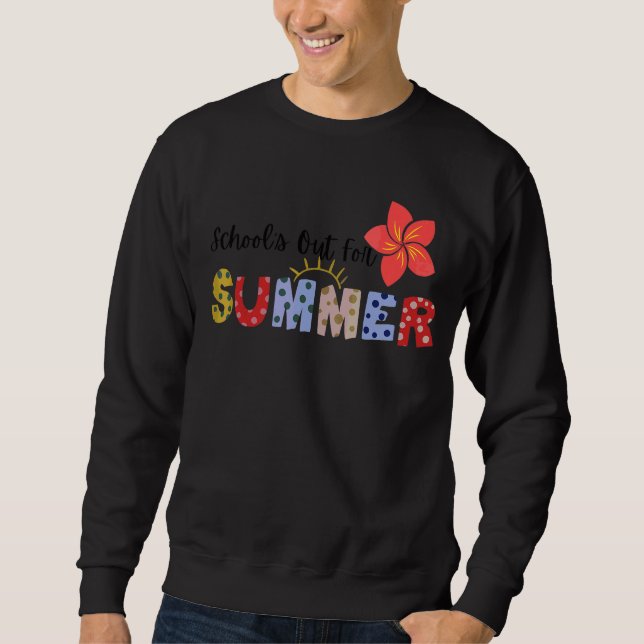 Sweatshirt Enseignant fin de l'année Scolaire dehors pour l'é (Devant)