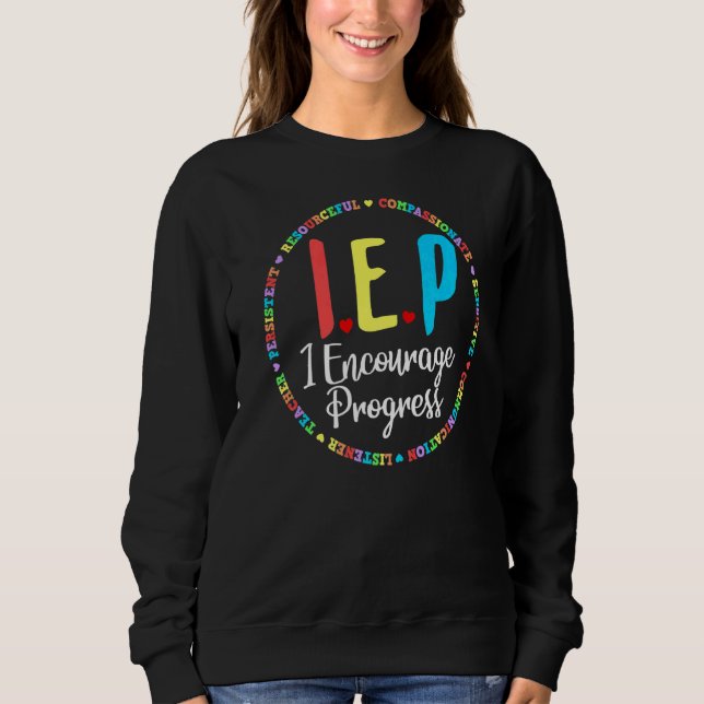 Sweatshirt Enseignant Iep I E P Encourager le progrès Éducati (Devant)