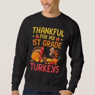 Sweatshirt Enseignant reconnaissant pour mes dindes de 1re an