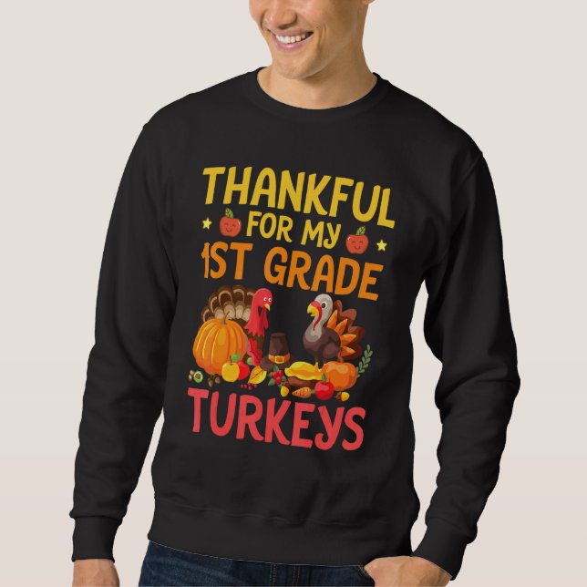 Sweatshirt Enseignant reconnaissant pour mes dindes de 1re an (Devant)