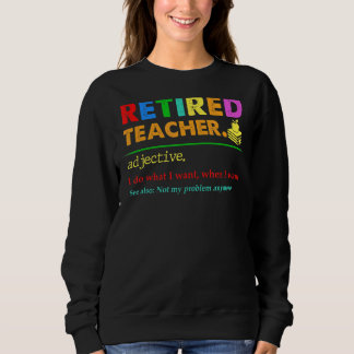 Sweatshirt Enseignant Retraité 2022 Pas mon problème Enseigne