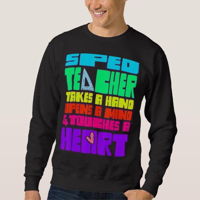 Sweatshirt Enseignant Spécial De L'Enseignement Spécal Prend  (Devant)