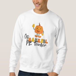 Sweatshirt Enseignant super One Thankful PE