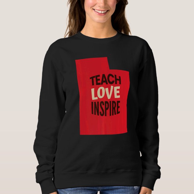 Sweatshirt Enseignant Utah, Amour, Inspirer Premium (Devant)