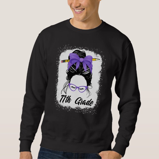 Sweatshirt Enseignante de 11e année Retour à l'école Chignon  (Devant)