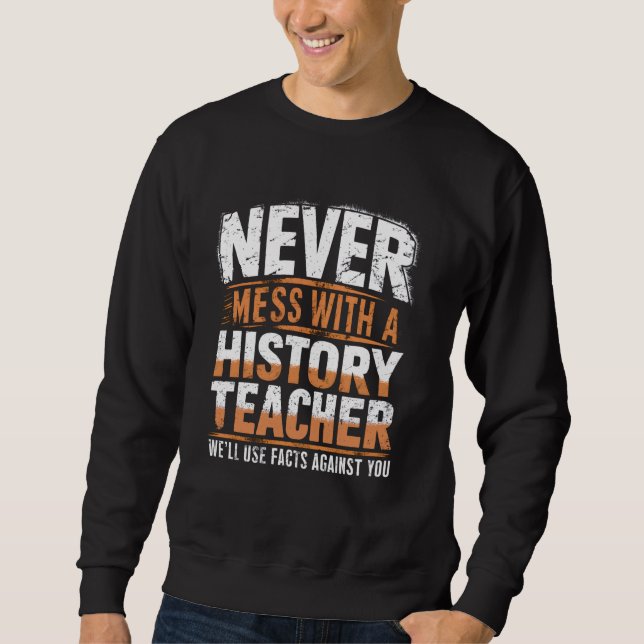 Sweatshirt Enseignants D'Histoire Drôle Retour À L'École Hist (Devant)