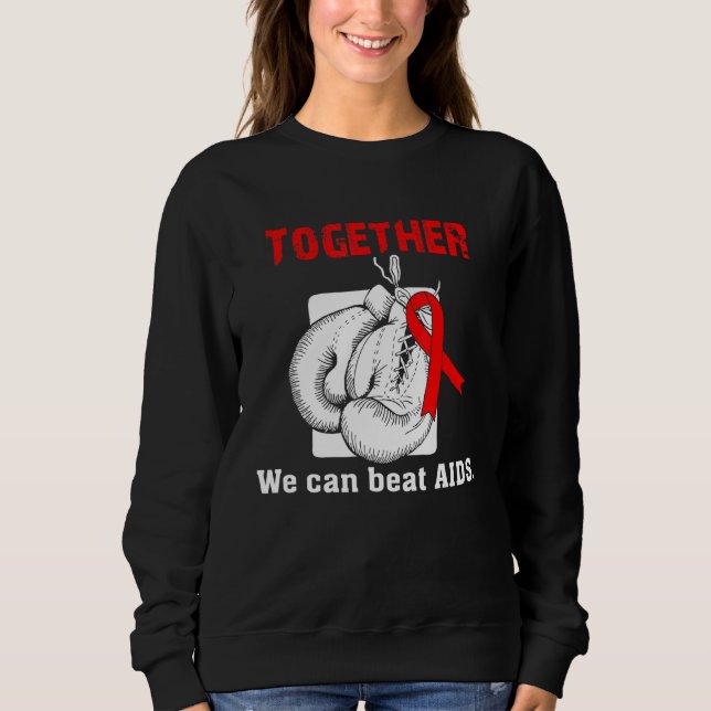 Sweatshirt Ensemble, Nous Pouvons Battre Aids Gants De Boxe R (Devant)