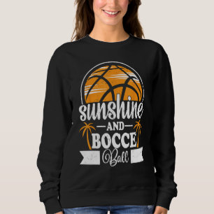 Sweatshirt Ensoleillement & Bocce Ball Jeu de boule sur gazo