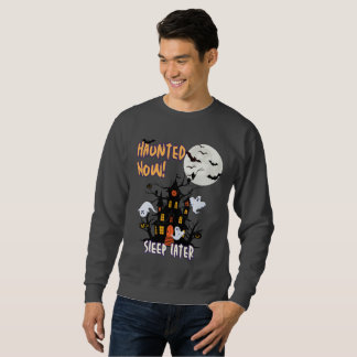 Sweatshirt Ensorcelé maintenant !, Dormir plus tard