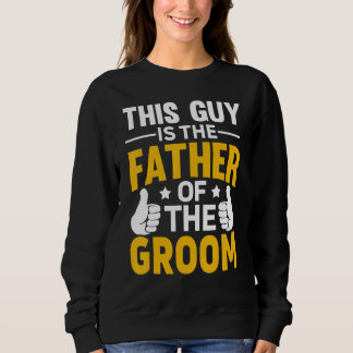 Sweatshirt Enterrement de vie de garçon du père du marié pour