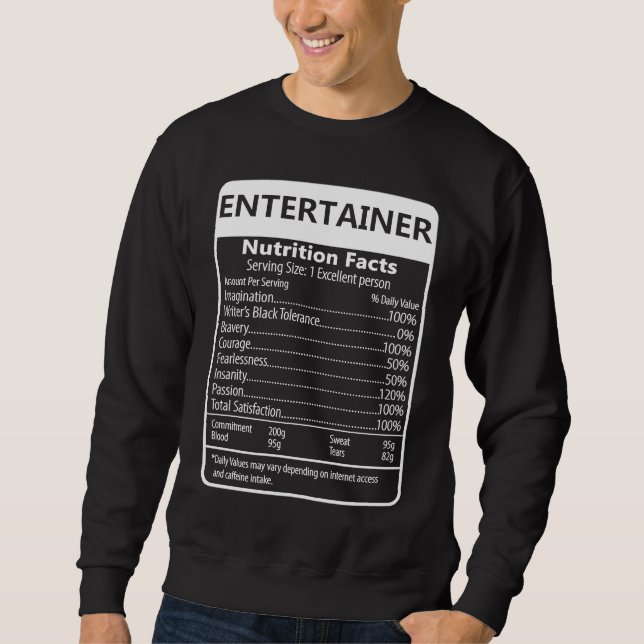Sweatshirt Entertainer Nutrition Facts Sarcastic Graphic (Devant)