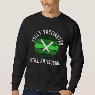 Sweatshirt Entièrement vacciné toujours asocial Mignon 2020