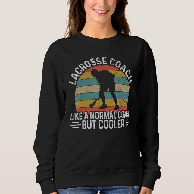 Sweatshirt Entraîneur de crosse comme un entraîneur normal ma (Devant)