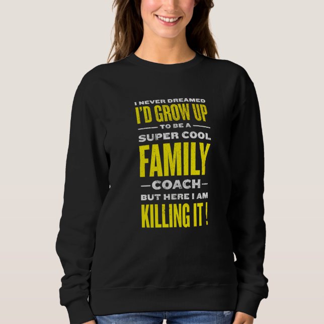 Sweatshirt Entraîneur de famille cool Humour de relation Sout (Devant)