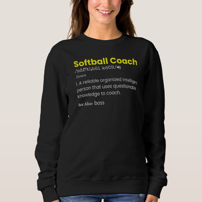 Sweatshirt Entraîneur de softball Coach Définition Noun (Devant)