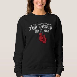 Sweatshirt Entraîneurs Amusants Citer Les Entraîneurs Cool Et