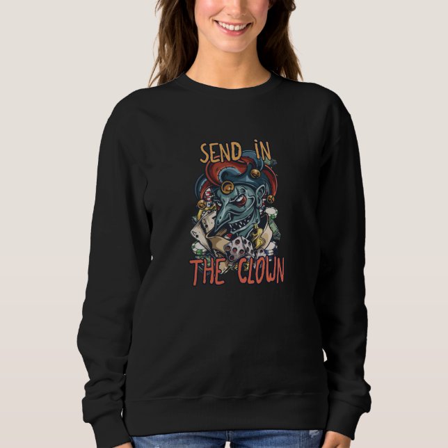 Sweatshirt Envoyer dans le clown (Devant)
