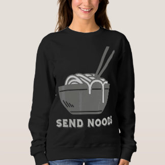 Sweatshirt Envoyer Noods Gag Jouer Sur Noodles