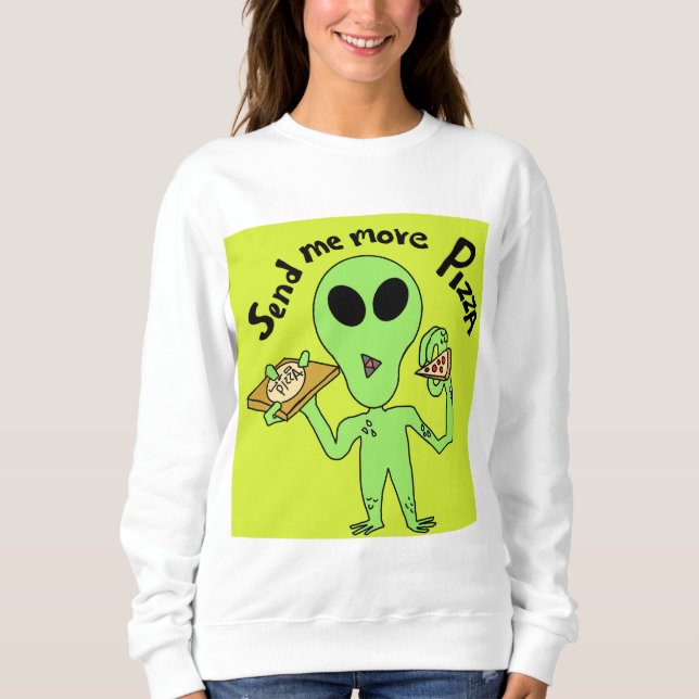 Sweatshirt envoyer plus de pizza ufo (Devant)