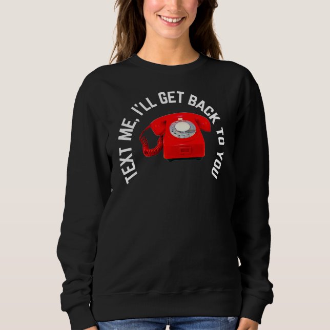 Sweatshirt Envoyez-moi un texto. Je reviendrai vers vous (Devant)