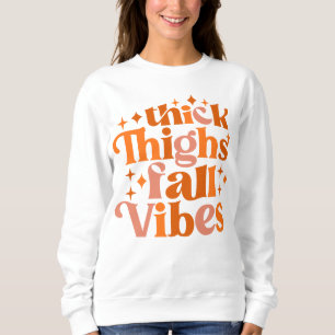 Sweatshirt Épais cuisses Vibes Automne