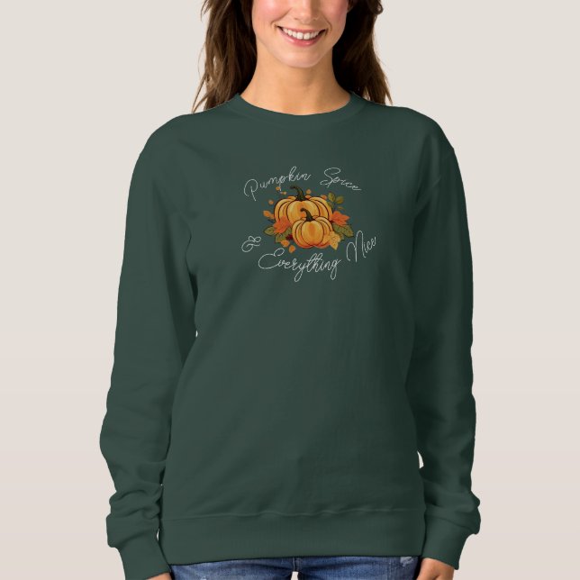 Sweatshirt Épice de citrouille et tout ce qui est mignon (Devant)