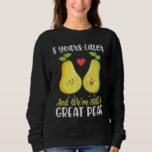 Sweatshirt Épouse mariée 8 ans et nous sommes toujours un adu