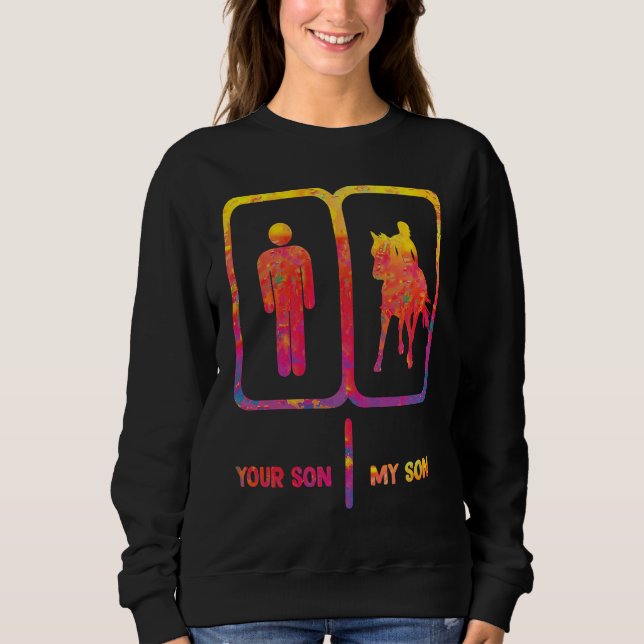 Sweatshirt Equestrian Mom your son my son Horse Equestrian da (Devant)