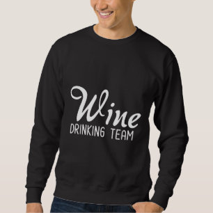 Sweatshirt Équipe Boisson Vin Conçue