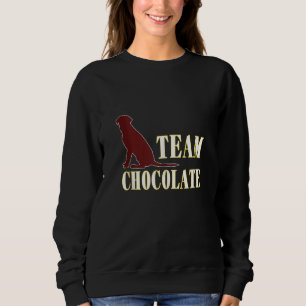 Sweatshirt Équipe Chocolat Labrador Retriever Chien Fan V2
