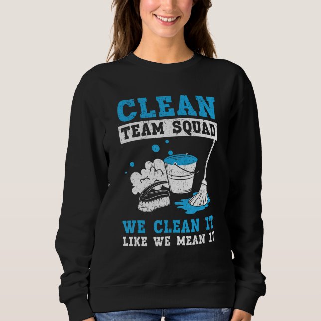 Sweatshirt Équipe Clean Team Nous le nettoyons comme nous le  (Devant)