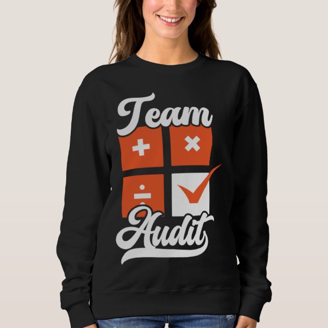 Sweatshirt Équipe d'audit comptabilité saison fiscale comptab (Devant)