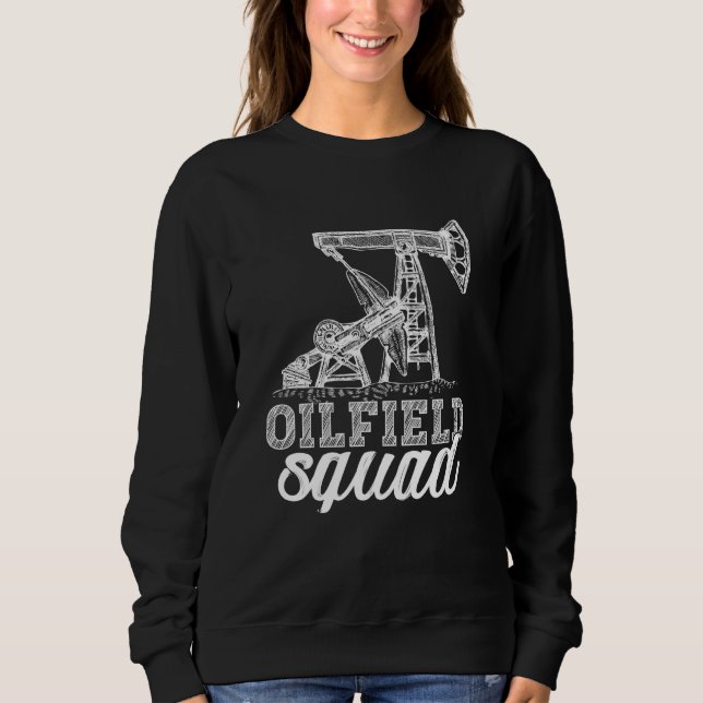 Sweatshirt Équipe de champ pétrolifère fracturation hydrauliq (Devant)