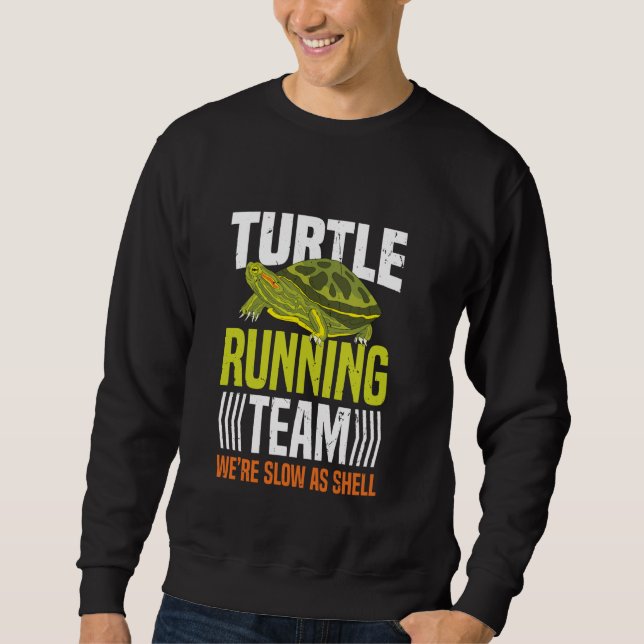 Sweatshirt Équipe de course de tortues Nous sommes lents comm (Devant)