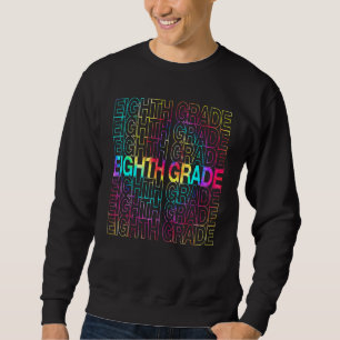 Sweatshirt Equipe De Huitième Année Rainbow Tie Dye Retour À
