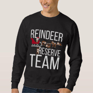 Sweatshirt Équipe de la réserve de rendeer Funny Sloth Christ