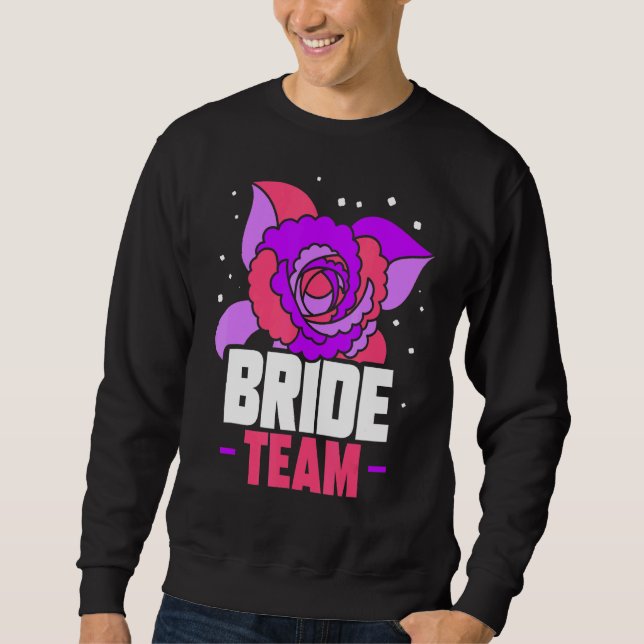 Sweatshirt Équipe de mariée mariage enterrement de vie de jeu (Devant)