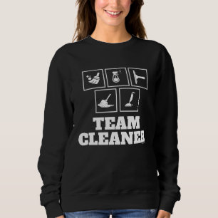 Sweatshirt Équipe de nettoyage Équipe de nettoyage Femme de