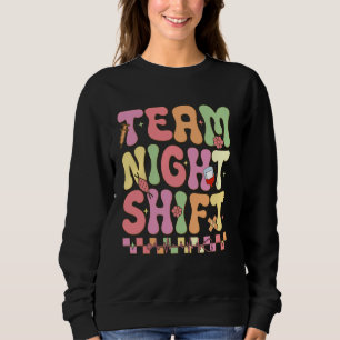Sweatshirt Équipe de nuit Infirmière Vie Soins de santé Appli