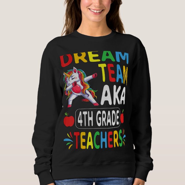 Sweatshirt Équipe de rêve Aka 4e année Enseignants Dabbing Un (Devant)