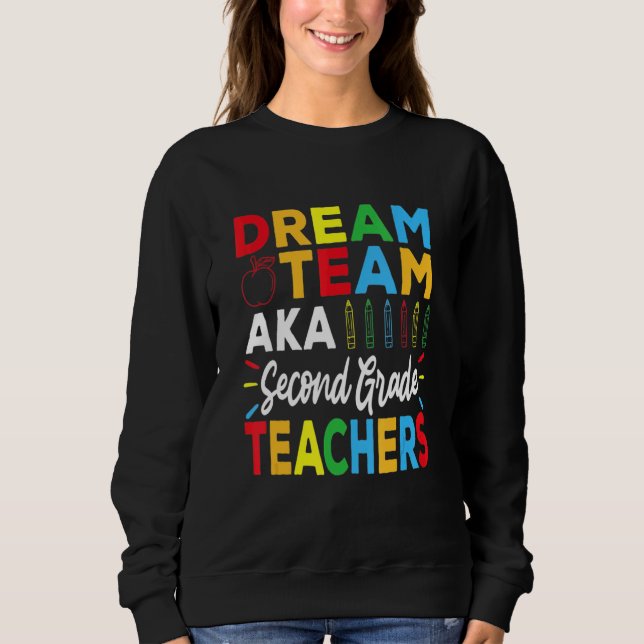 Sweatshirt Équipe De Rêve Enseignants De Jardin D'Enfants Ret (Devant)