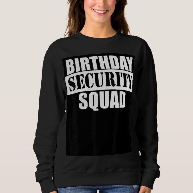 Sweatshirt Équipe de sécurité d'anniversaire (Devant)