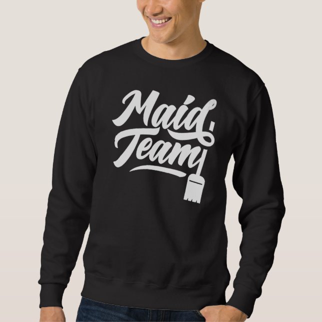 Sweatshirt Équipe de servante domestique Job Housemaid Dit (Devant)