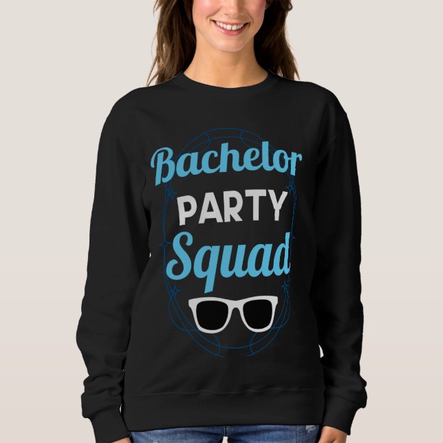 Sweatshirt Équipe de soirée d'enterrement de vie de garçon Ép (Devant)