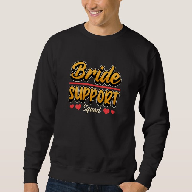 Sweatshirt Équipe de soutien de la mariée pour enterrement de (Devant)