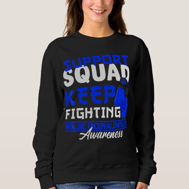 Sweatshirt Équipe De Soutien I Me Cfs Myalgale Encéphalomyéli (Devant)
