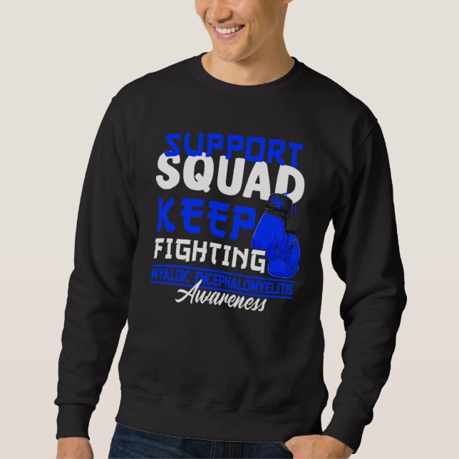 Sweatshirt Équipe De Soutien I Me Cfs Myalgale Encéphalomyéli (Devant)