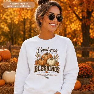 Sweatshirt Équipe de Thanksgiving Comptez Vos Bénédictions Fe