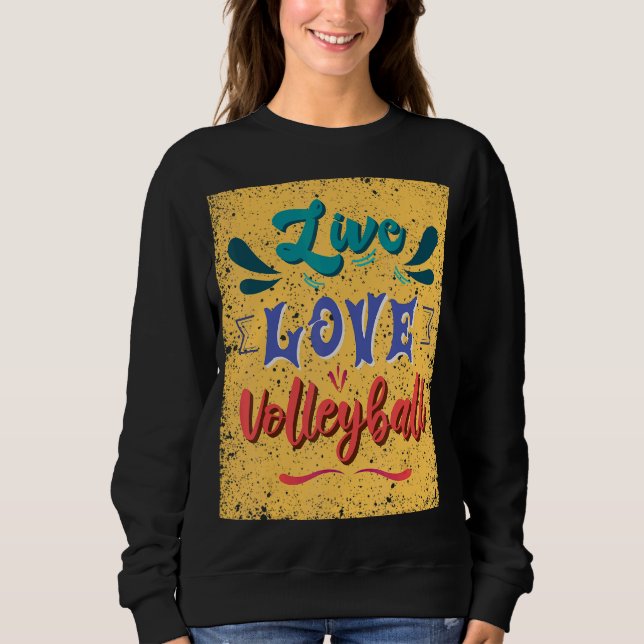Sweatshirt Équipe de volley-ball Live Love (Devant)