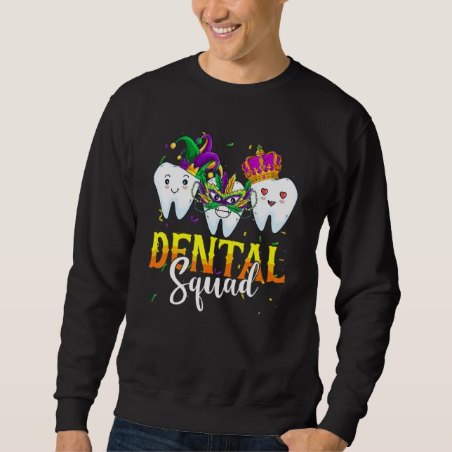 Sweatshirt Équipe dentaire du carnaval de Mardi Gras Nouvelle (Devant)